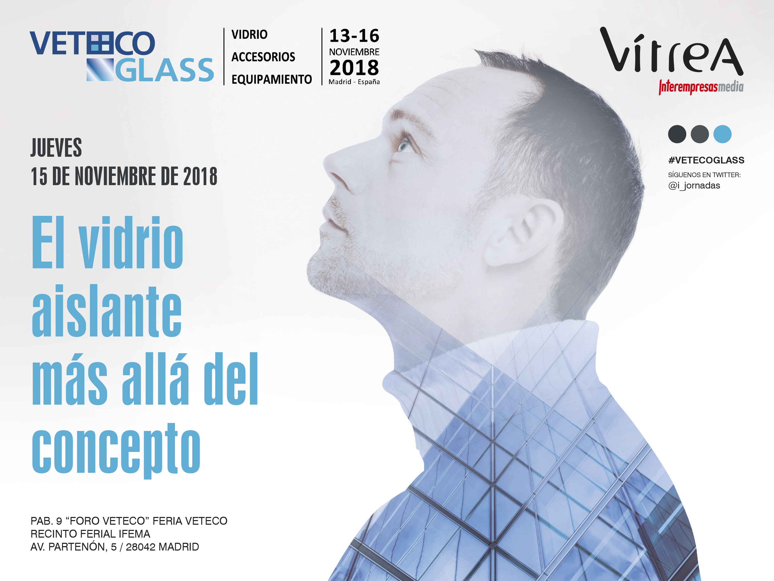 cartel de Jornada Vidrio Aislante Veteco Glass 2018